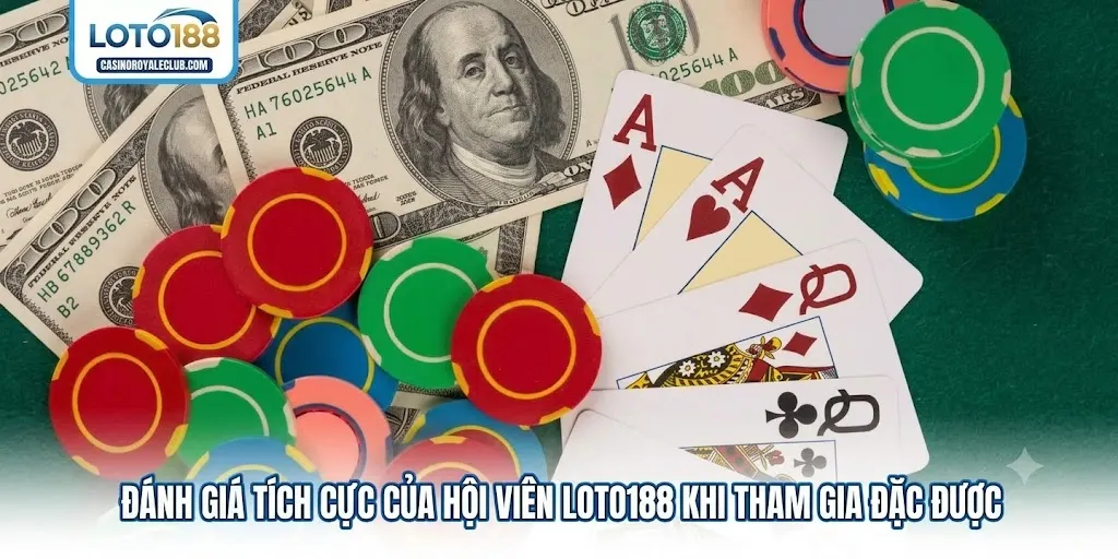 Đánh giá tích cực từ hội viên Loto188
