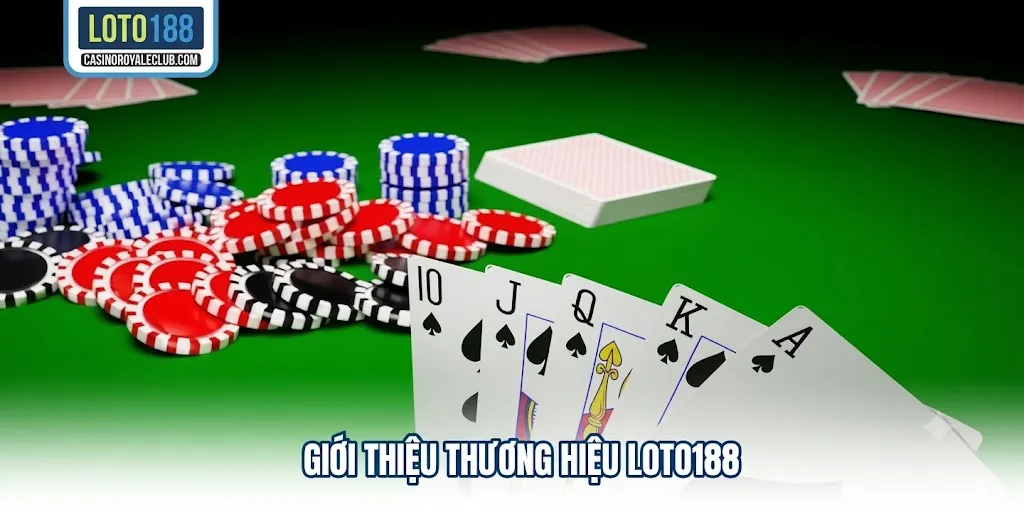 Giới thiệu thương hiệu LOTO188